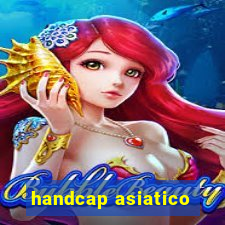 handcap asiatico